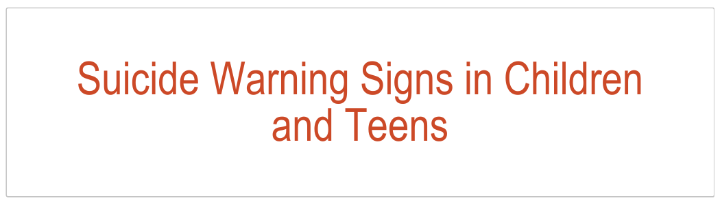 Suicide Warning Signs in Children and Teens